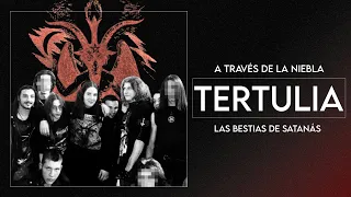 Las bestias de Satanás - Tertulia