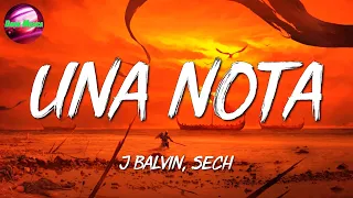 🎵 J Balvin, Sech - Una Nota [LetraLyrics]