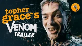 Venom Trailer 2 Topher Grace Edition