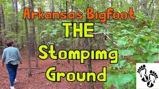 Arkansas Bigfoot: The Stomping Ground