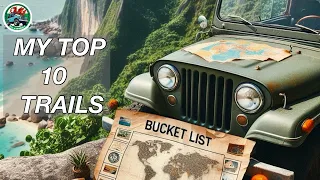 BUCKET LIST TRAILS | Top 10 Routes That will Blow your mind!