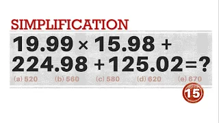 Q15 | 19.99 × 15.98 + 224.98 + 125.02 = ? | Simplification | Gravity Coaching Centre