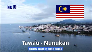 Jago 130| Dari Tawau, Malaysia, ke Nunukan, Indonesia