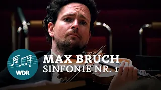 Max Bruch - Symphony No. 1 in E-flat major op. 28 | Cristian Măcelaru | WDR Symphony Orchestra