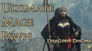 Dragon's Dogma 2 - Ultimate Mage Pawn Guide