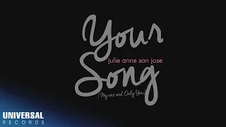 Julie Anne San Jose - Your Song (Official Audio)