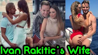 Ivan Rakitic's Beautiful moments with his Wife Raquel Mauri