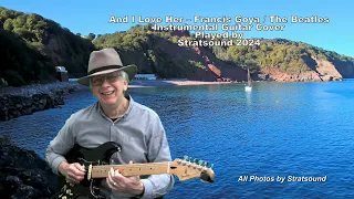 And I Love Her – Francis Goya / The Beatles  instrumental Guitar cover played by Stratsound 2024
