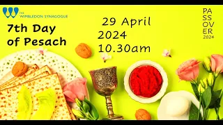 7th day Pesach - Morning Service  - 29-04-2024