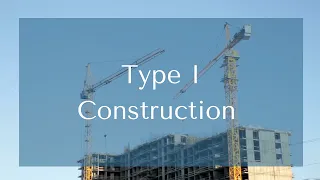 Type I Construction (IA & IB) Explained