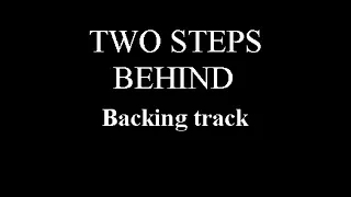 TWO STEPS BEHIND - ( Def Leppard ) - BACKING TRACK