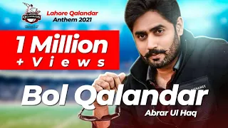 Official Lahore Qalandar Anthem - Bol Qalandar  by Abrarulhaq