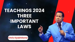 Teachings 2024  Three Important Laws - Pastor Chris Oyakhilome Ph.D