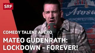 Mateo Gudenrath: Lockdown forever | Comedy Talent Apéro | SRF