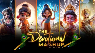 The Devotional Mashup | Shree Krishna | Shree Ram Mashup | After Remix