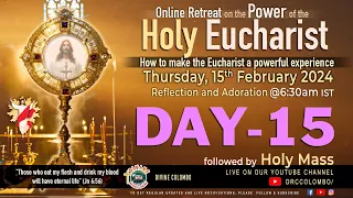 (LIVE) DAY - 15, Power of the Holy Eucharist; make it a powerful experience| Thu | 15 Feb 2024 |DRCC