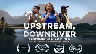 UpStream, Downriver Trailer