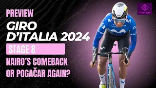 GIRO D'ITALIA 2024 - Stage 8 NAIRO'S comeback or POGAČAR again?  PREVIEW