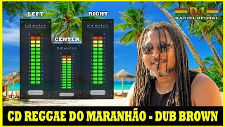 Dub Brown 2020 - Reggae Do Maranhão