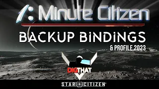 Backup Bindings & Profile 2023 Updated | 1 Minute Citizen (Star Citizen)