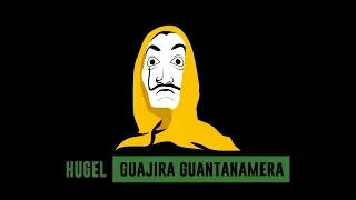 HUGEL - Guajira Guantanamera (Lyrics Vidéo)