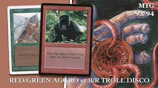 Red/Green Aggro vs B/R Troll Disco, Old School Magic the Gathering (MTG 93/94) | 712