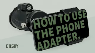 How to use Gosky Universal SmartPhone Adapter on a Monocular.