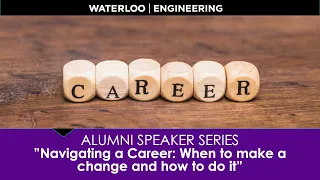 Alumni Speaker Series: Navigating a Career: When to make a change and how to do it