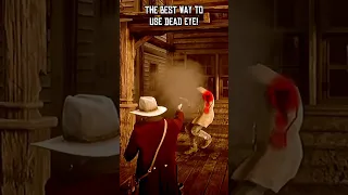 This Is The Proper Way To Use Dead Eye! | #rdr2 #shorts