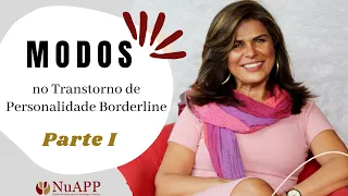 Como agem as pessoas com Transtorno de Personalidade Borderline - Modos em Terapia do Esquema