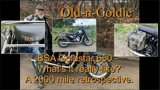 BSA Goldstar 650 - What's it really like? - A 2000 mile retrospective.