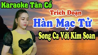 Karaoke Tân Cổ | Hàn Mạc Tử | Song Ca Với Kim Soan | Beat Trần Huy 2021