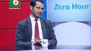 Zero Hour, popular talk show of Boishakhi tv on January 23, 2017