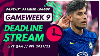 FPL GW9 DEADLINE STREAM - Live Wildcard Changes, Team News and Q&A! | Fantasy Premier League