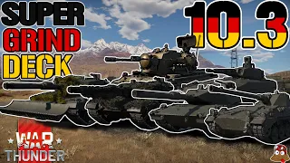 Mein DEUTSCHES HIGH TIER GRIND Deck! Deutschland 10.3 | War Thunder