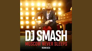 Moscow Never Sleeps (Rаdio Edit)