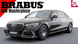 Brabus 600 Masterpiece based on Mercedes Maybach S Class