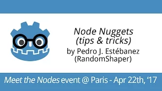 Meet the Nodes 2017 | Node Nuggets (Godot Engine tips & tricks)