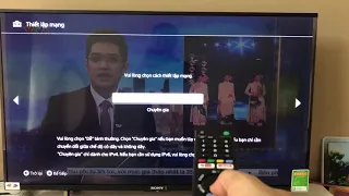 Cách kết nối mạng Wifi cho Smart TV Sony