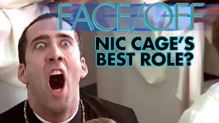 Is 'Face/Off' One Of Nic Cage's Best Performances?