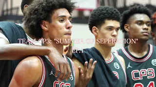 MOST EXCITING 15U TEAM IN THE NATION👀‼️ TEAM CP3: "SUMMER OF SEPERATION" EP.1