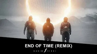 K-391, Alan Walker & Ahrix - End of Time (Hakim Vishi Remix)