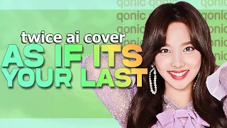 [AI COVER] AS IF IT'S YOUR LAST - TWICE