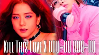 BLACKPINK (블랙핑크) - Kill This Love X DDU-DU DDU-DU Mashup