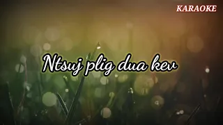 Ntsuj plig dua kev karaoke by nuj xeem muas