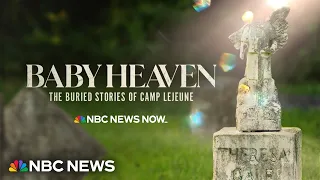 Baby Heaven: The Buried Stories of Camp Lejeune