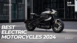 Best Electric Motorcycles 2024 🏍🔥 Top 5 BEST Electric Motorcycles of (2024)