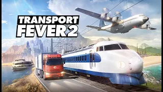 Transport Fever 2 - Lets Play - Part 20 - A New Map - Final