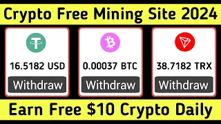 Crypto Free Mining Website 2024 • Btc Free Mining App 2024 • Earn Free $10 Crypto Daily