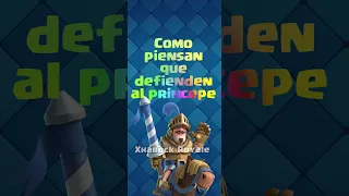 Como piensan que defienden al Principe Clash Royale #Shorts